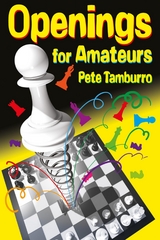 Openings for Amateurs -  Pete Tamburro