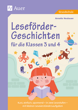 Leseförder-Geschichten für die Klassen 3 und 4 - Annette Neubauer