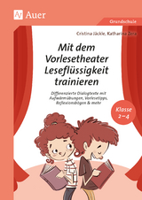 Mit dem Vorlesetheater Leseflüssigkeit trainieren - Cristina Jäckle, Katharina Zera