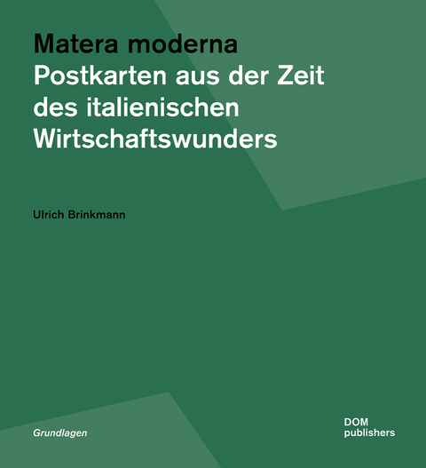 Matera moderna - Ulrich Brinkmann