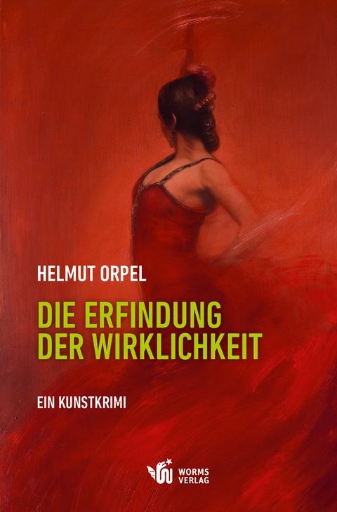 Die Erfindung der Wirklichkeit - Helmut Orpel