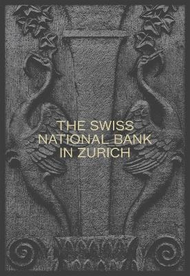 The Swiss National Bank in Zurich - 