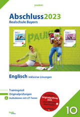 Abschluss 2023 - Realschule Bayern Englisch - Bergmoser + Höller Verlag AG