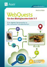 WebQuests für den Biologieunterricht 5-7 - Martina Rüter