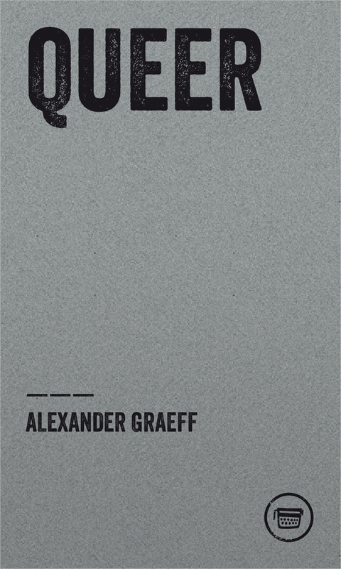 QUEER - Alexander Graeff