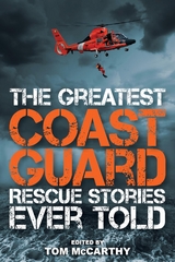 Greatest Coast Guard Rescue Stories Ever Told -  Tom McCarthy