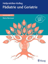 Heilpraktiker-Kolleg - Pädiatrie und Geriatrie – Lernmodul 17