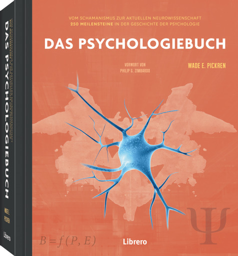 250 Meilensteine Das Psychologiebuch - Wade E. Pickren