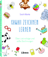 Kawaii Zeichnen Lernen - Sarah Alberto