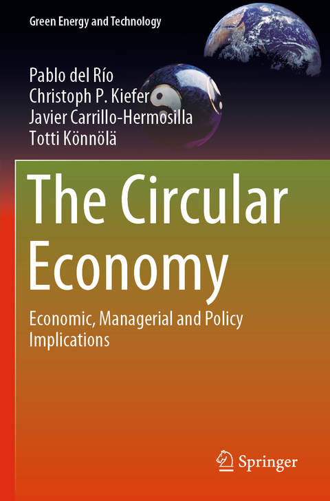 The Circular Economy - Pablo Del Río, Christoph P. Kiefer, Javier Carrillo-Hermosilla, Totti Könnölä