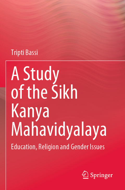 A Study of the Sikh Kanya Mahavidyalaya - Tripti Bassi