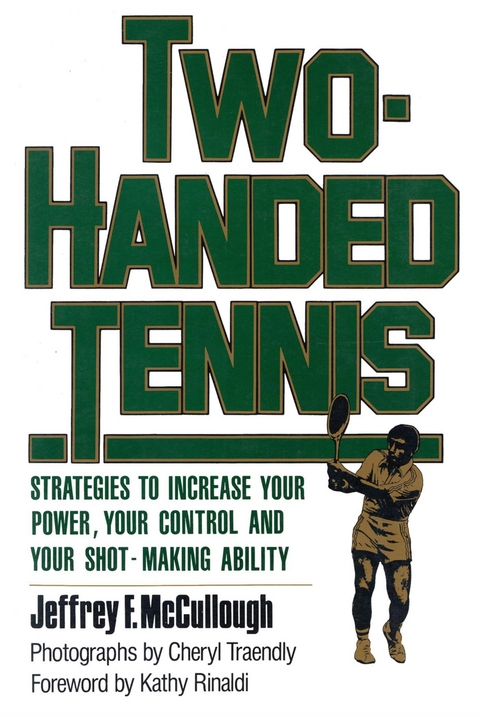 Two-Handed Tennis -  Jeffrey F. McCullough