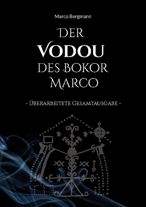 Der Vodou des Bokor Marco - Marco Bergmann