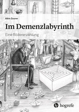 Im Demenzlabyrinth - Albin Zauner