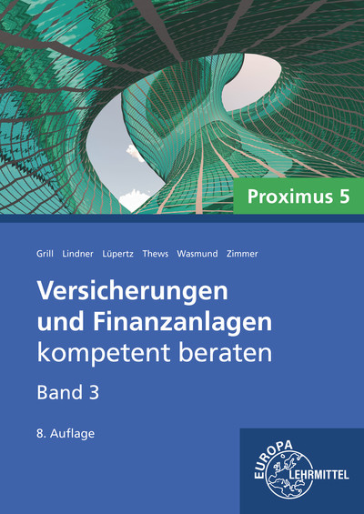 Versicherungen und Finanzanlagen Band 3 - Proximus 5 - Viktor Lüpertz, Elisabeth Grill, Isabel Zimmer, Uwe Thews, Katja Wasmund, Sebastian Lindner