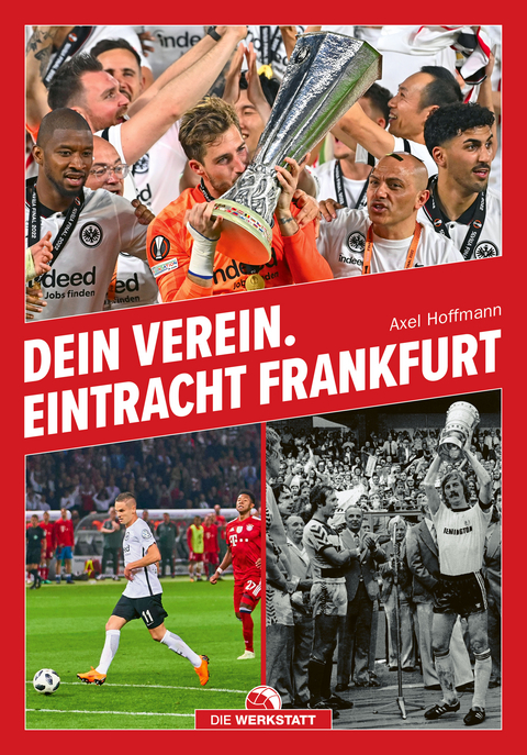 Dein Verein. Eintracht Frankfurt - Axel Hoffmann