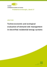 Techno-economic and ecological evaluation of demand-side management in electrified residential energy systems - Julia Freier