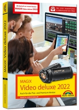 MAGIX Video deluxe 2022 / 2023 - Das Buch zur Software. Die besten Tipps und Tricks: - Martin Quedenbaum