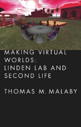 Making Virtual Worlds - Thomas Malaby