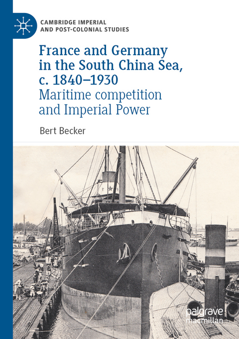 France and Germany in the South China Sea, c. 1840-1930 - Bert Becker
