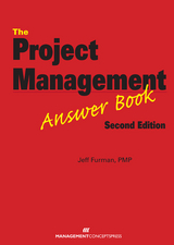 Project Management Answer Book -  Jeff Furman PMP