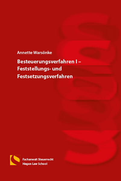 Besteuerungsverfahren I – Feststellungs- und Festsetzungsverfahren - Annette Warsönke