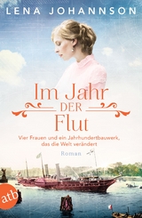 Im Jahr der Flut - Lena Johannson