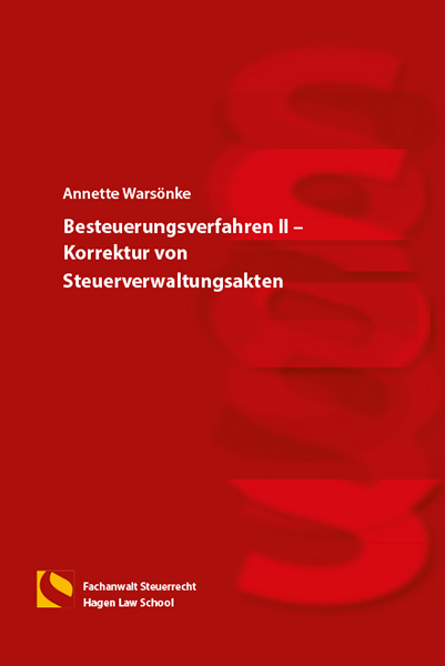 Besteuerungsverfahren II – Korrektur von Steuerverwaltungsakten - Annette Warsönke