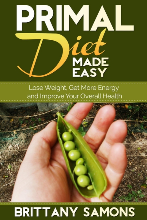 Primal Diet Made Easy -  Brittany Samons