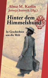 Hinter dem Himmelshund - Alma M. Karlin