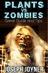Plants vs. Zombies Game Guide and Tips -  Joyner Joseph