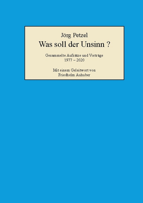 Was soll der Unsinn? - Jörg Petzel