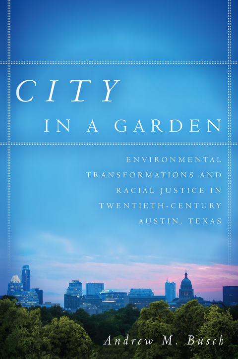 City in a Garden - Andrew M. Busch