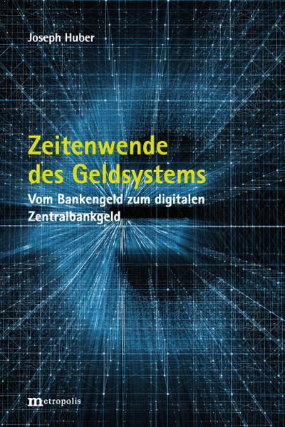 Zeitenwende des Geldsystems - Joseph Huber