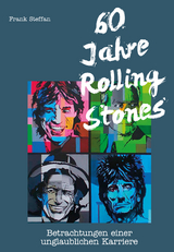 60 Jahre Rolling Stones - Frank Steffan