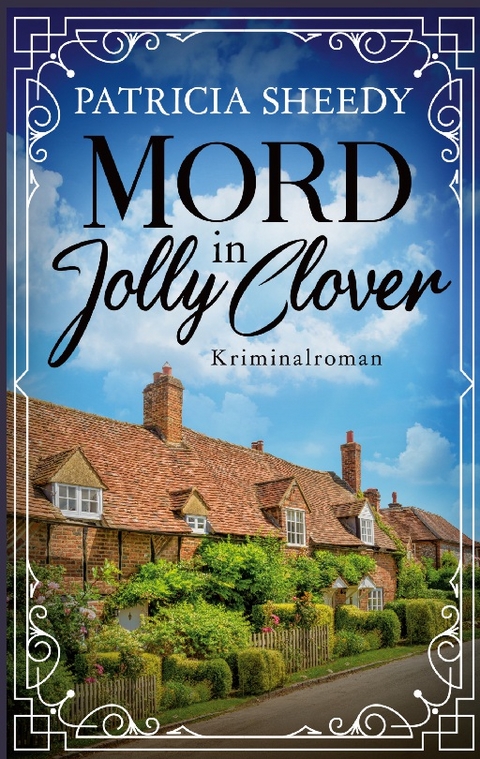 Mord in Jolly Clover - Patricia Sheedy