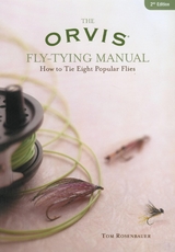 Orvis Fly-Tying Manual -  Tom Rosenbauer