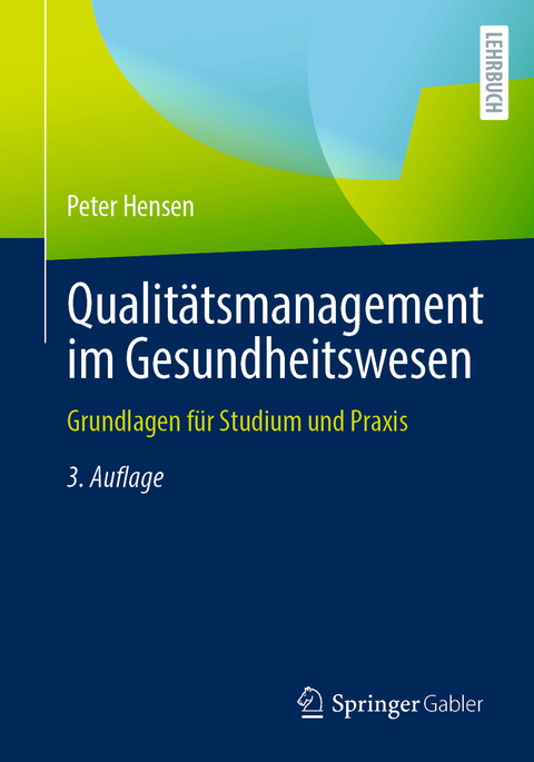 Qualitätsmanagement im Gesundheitswesen - Peter Hensen