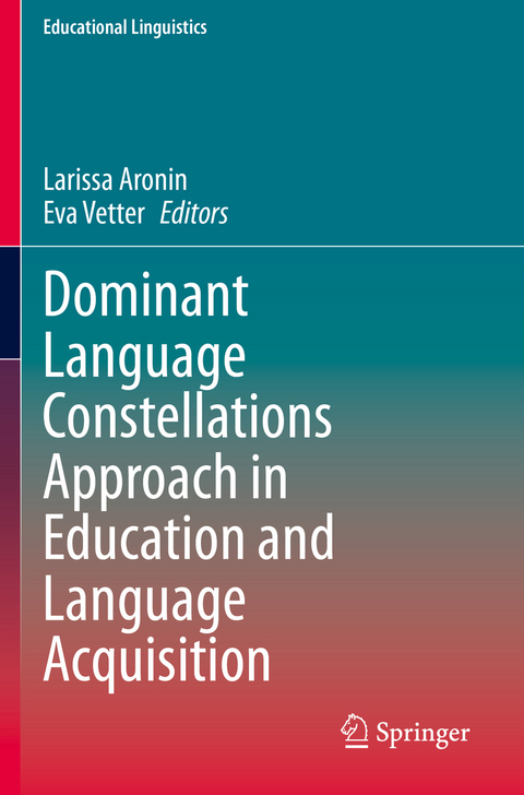 Dominant Language Constellations Approach in Education and Language Acquisition - 