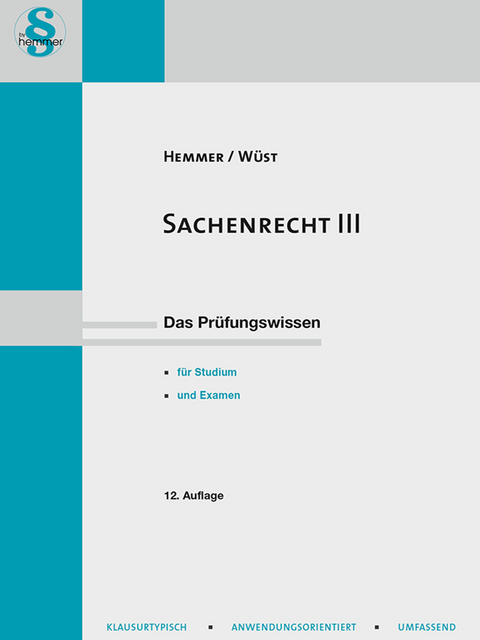 Sachenrecht III - Karl-Edmund Hemmer, Achim Wüst, Clemens D'Alquen