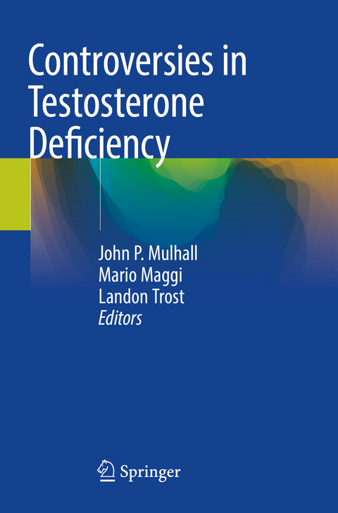 Controversies in Testosterone Deficiency - 