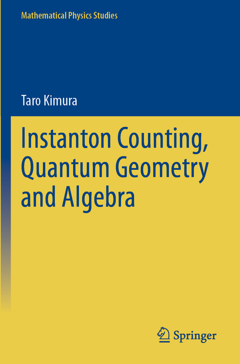 Instanton Counting, Quantum Geometry and Algebra - Taro Kimura