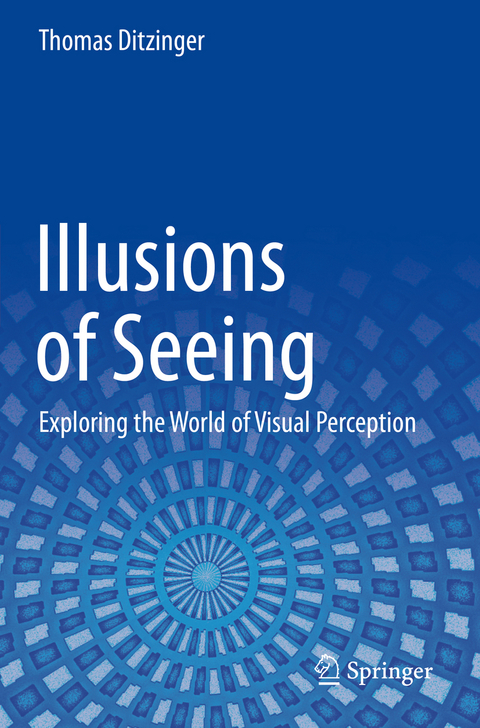 Illusions of Seeing - Thomas Ditzinger