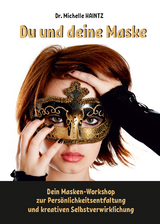 Du und deine Maske - Dr. Michelle Haintz