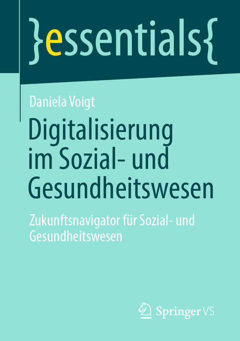 Digitalisierung im Sozial- und Gesundheitswesen - Daniela Voigt