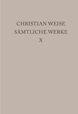 Christian Weise: Sämtliche Werke / Lustspiele I - Christian Weise