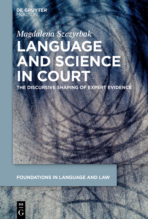 Language and Science in Court - Magdalena Szczyrbak