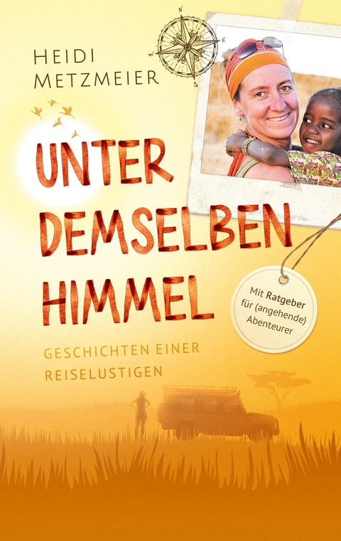 Unter demselben Himmel - Heidi Metzmeier