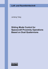 Sliding Mode Control for Spacecraft Proximity Operations Based on Dual Quaternions - Juntang Yang