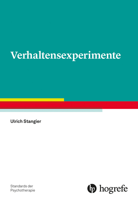 Verhaltensexperimente - Ulrich Stangier